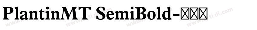 PlantinMT SemiBold字体转换